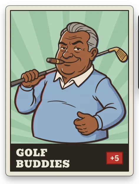 Golf Buddies: If the rented property is WORK: +5 Mult.